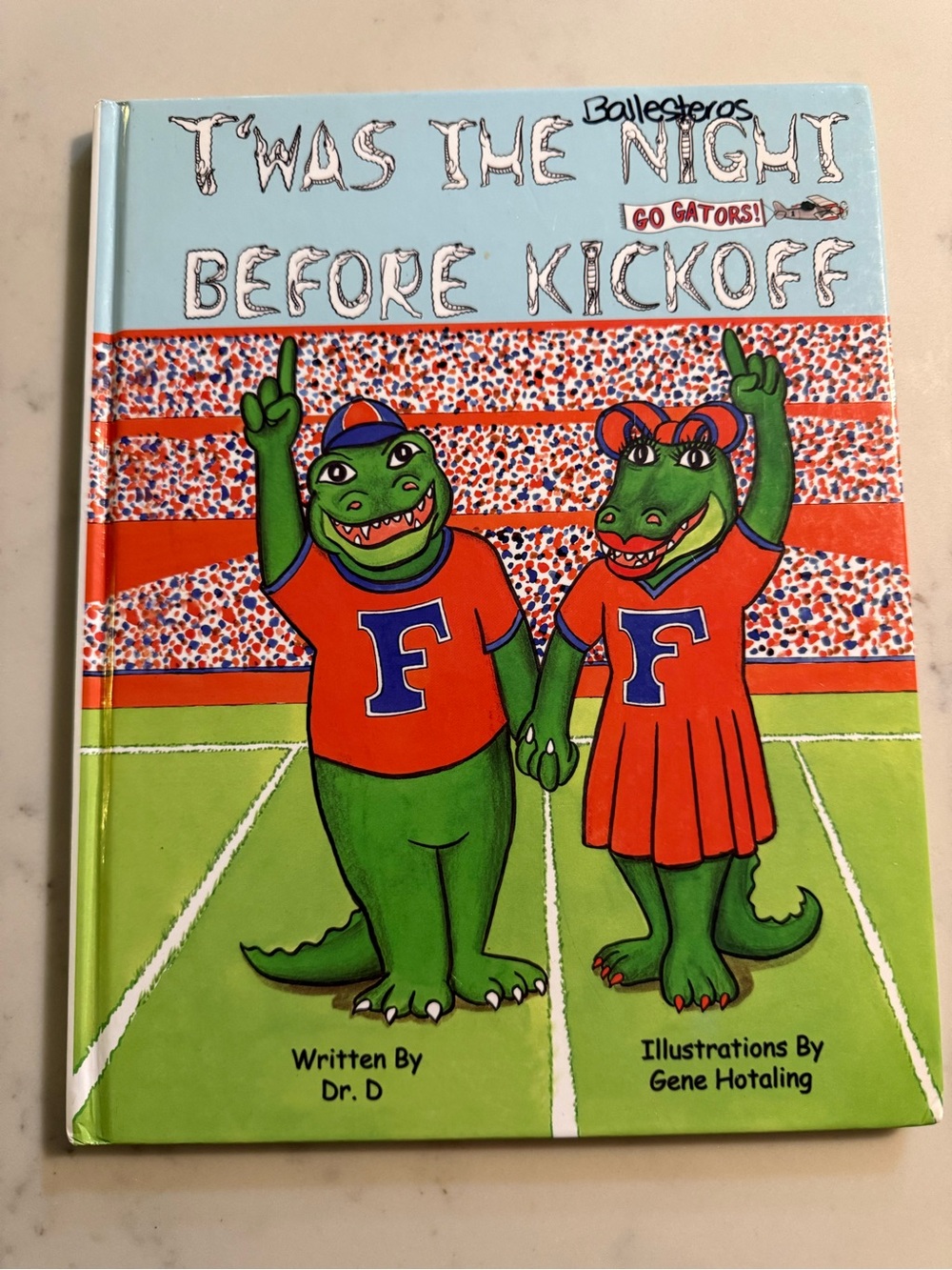 T'was the Night Before Kickoff - by Dr. D University of Florida Gators